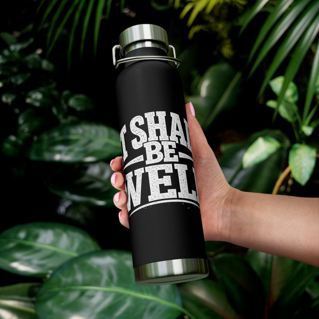 22oz Insulated Water Bottle — "It Shall Be Well" Motivational Stainless Bottle