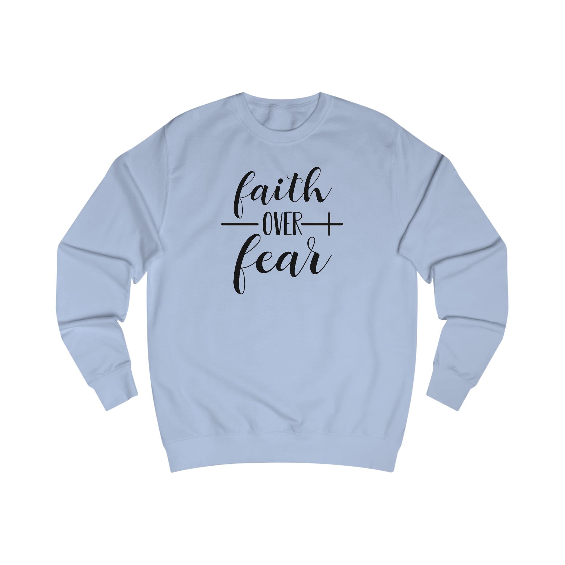 Faith Over Fear Unisex Crewneck – Christian Inspirational Sweatshirt for Everyday Comfort & Style