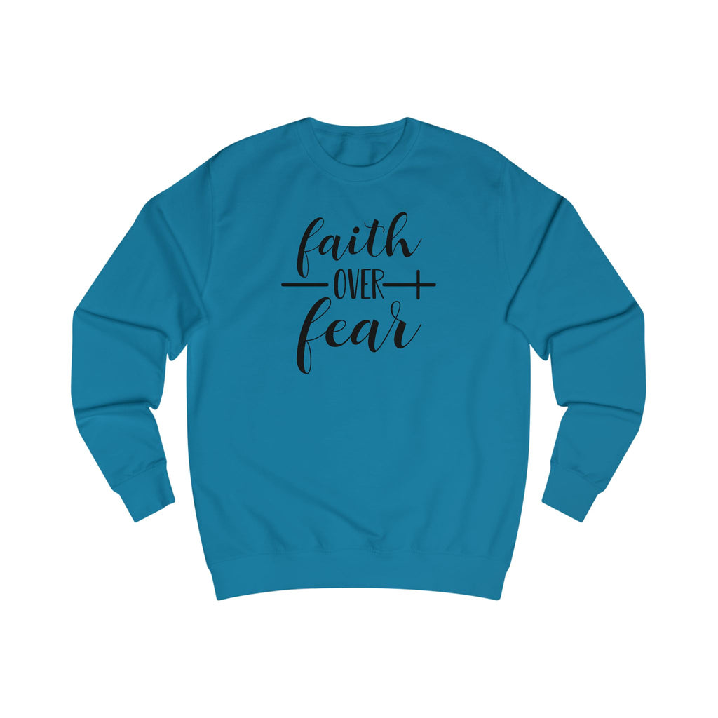 Faith Over Fear Unisex Crewneck – Christian Inspirational Sweatshirt for Everyday Comfort & Style
