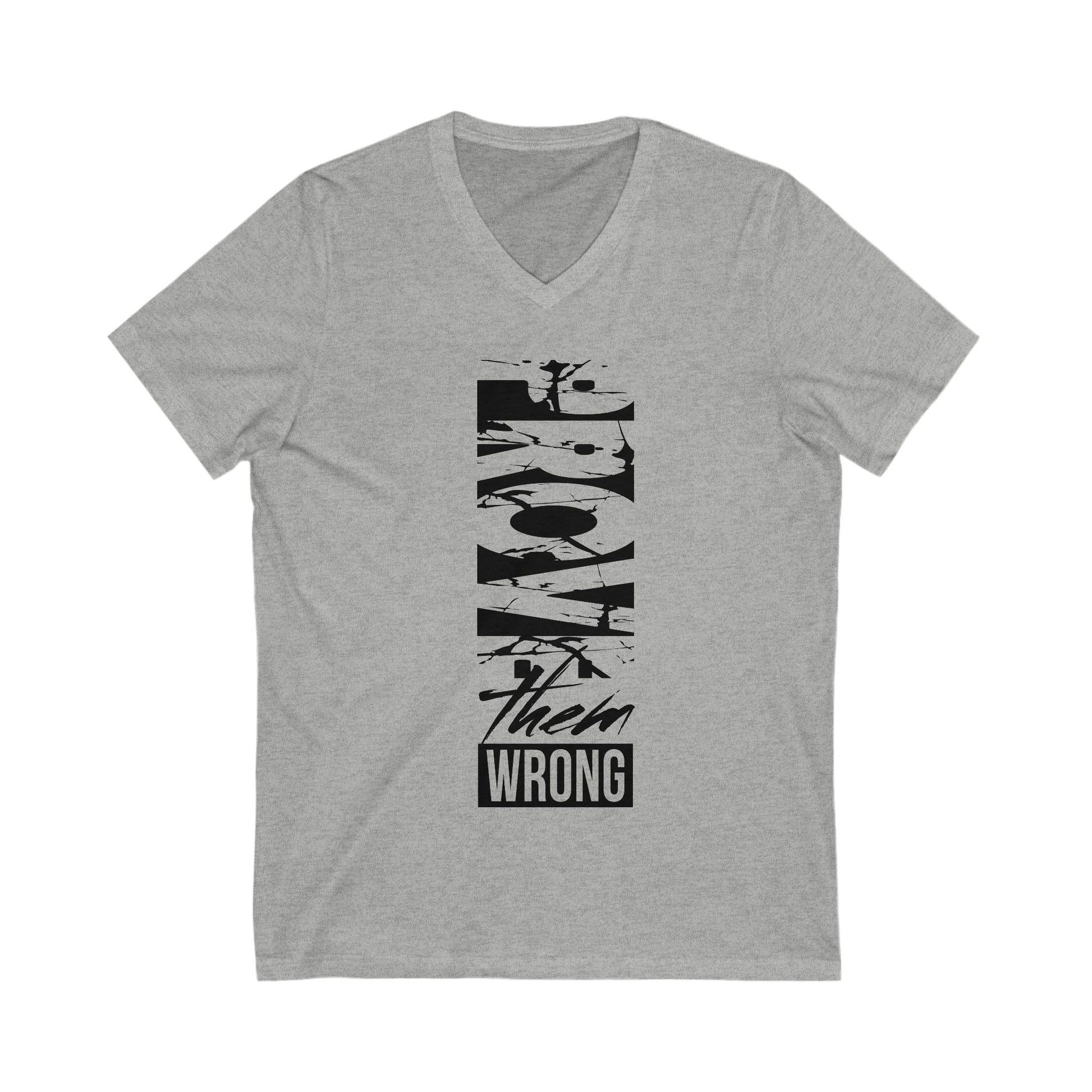 Prove Them Wrong V-Neck Tee, Motivational Shirt, Unisex Graphic Tee, Inspirational Gift, Casual Wear, Everyday Style