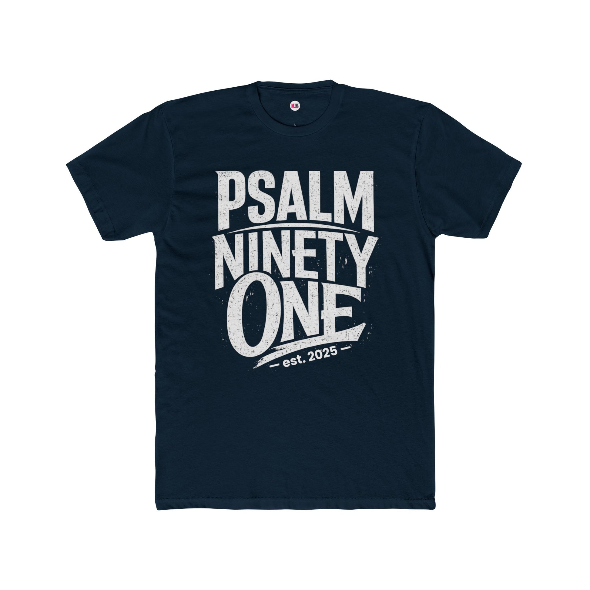 Psalm Ninety One unisex T‑Shirt – Scriptural Faith Tee (Est. 2025)